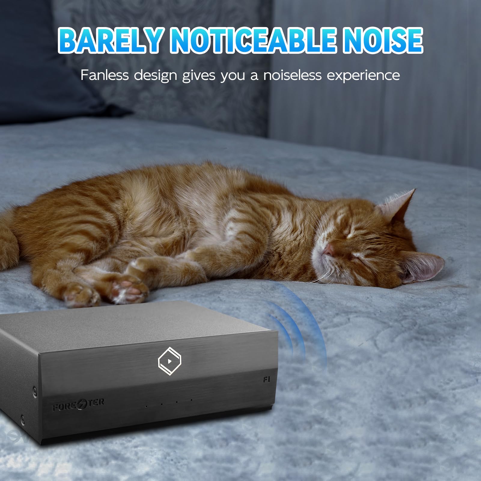 Forester F1 offers a fanless design that gives you a noiseless experience for audiophile-grade tech and hifi audio